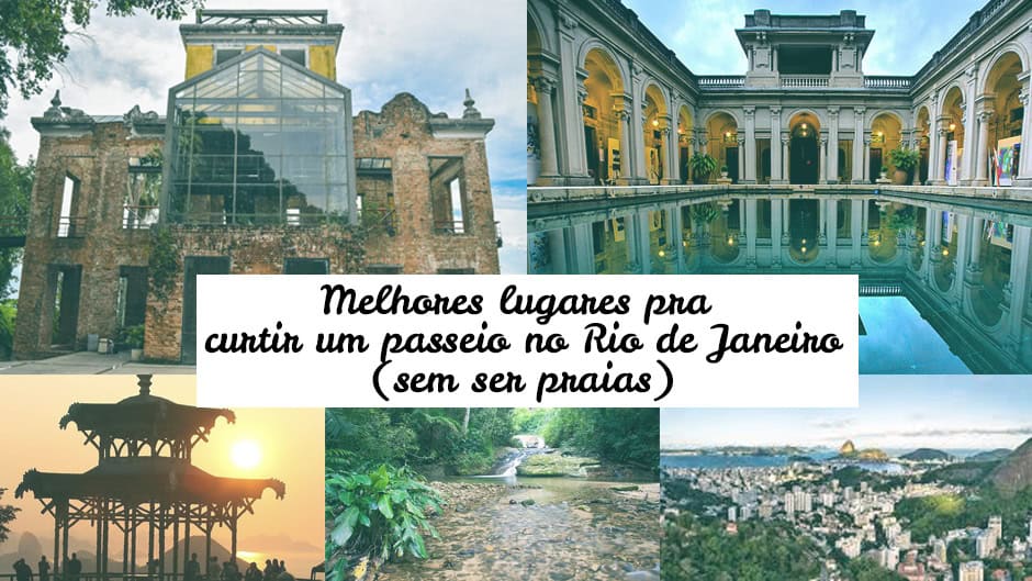 Melhores lugares pra passeio no rio de janeiro sem ser praia